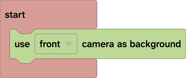 A start block is shown and inside is a green block that reads 'use front camera as background'