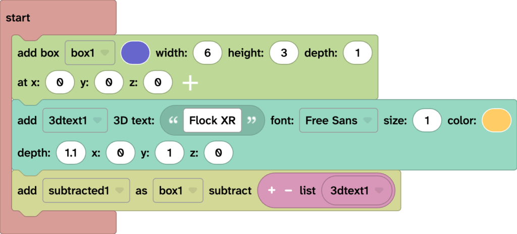 Flock XR code with a c-shaped start block. Inside it is an add box block followed by an and 3D text block. The coordinates align in each case and the 3D text has more depth. Lastly is an add subtracted1 as box subtract 3D text block.